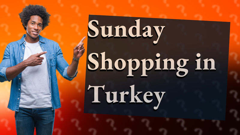 Sunday Shopping in Turkey