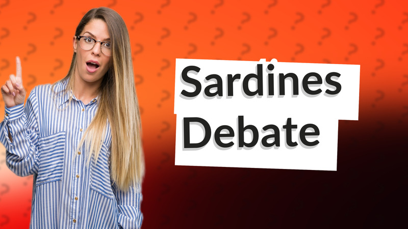 Sardines Debate