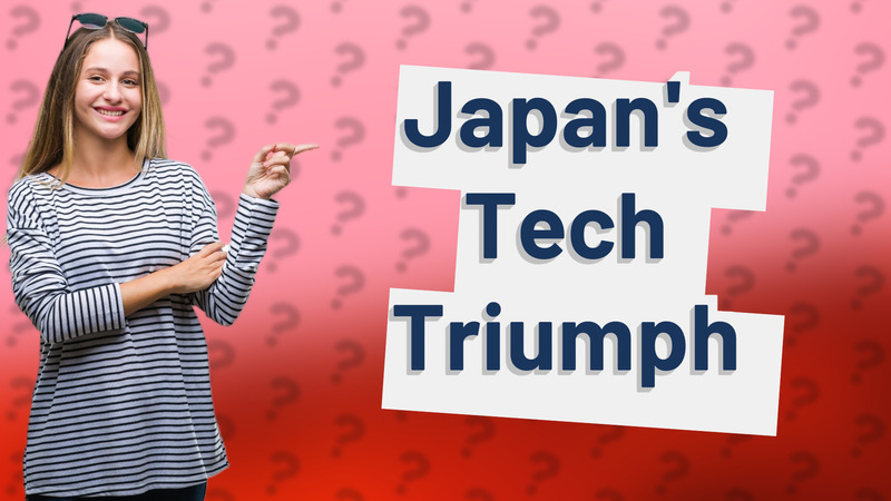 Japan's Tech Triumph
