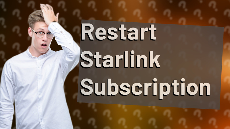 Restart Starlink Subscription