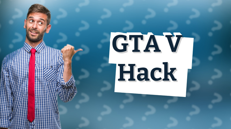 GTA V Hack