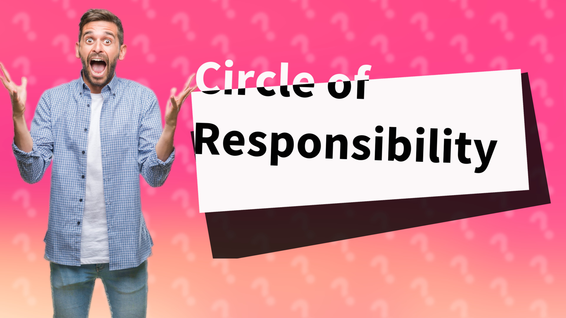 Circle of Responsibility