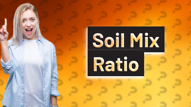 Soil Mix Ratio
