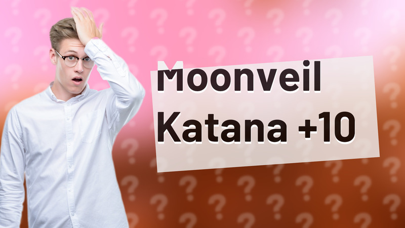 Moonveil Katana +10
