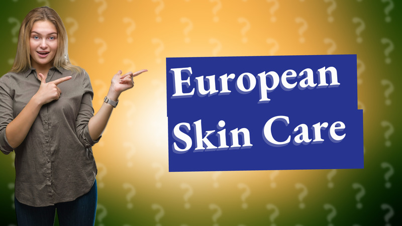 European Skin Care