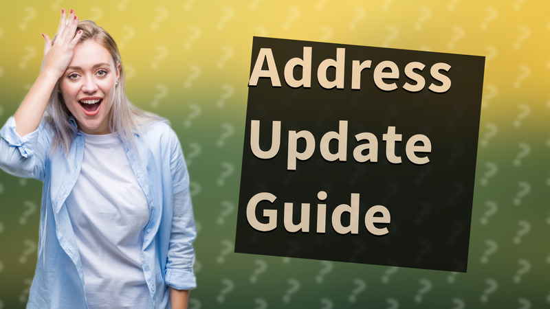Address Update Guide