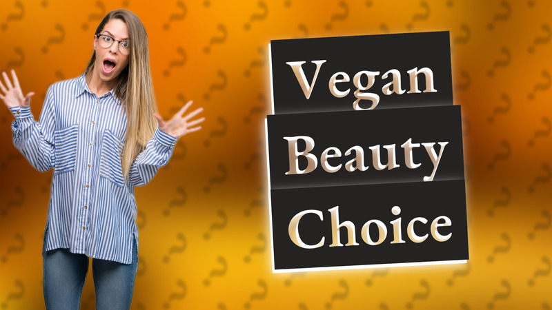 Vegan Beauty Choice