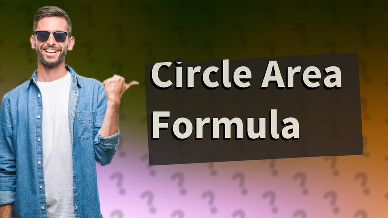 Circle Area Formula