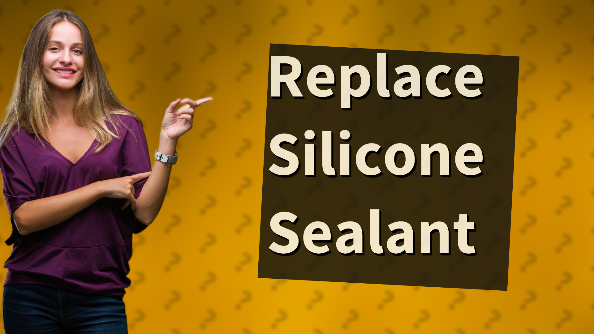 Replace Silicone Sealant