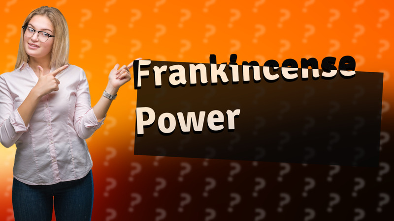 Frankincense Power