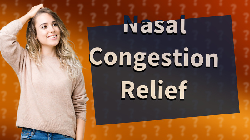 Nasal Congestion Relief