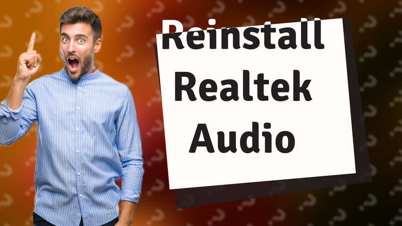 Reinstall Realtek Audio