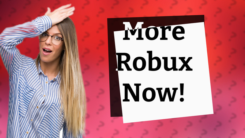 More Robux Now!