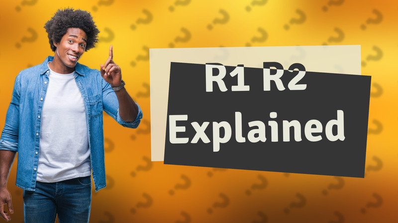 R1 R2 Explained