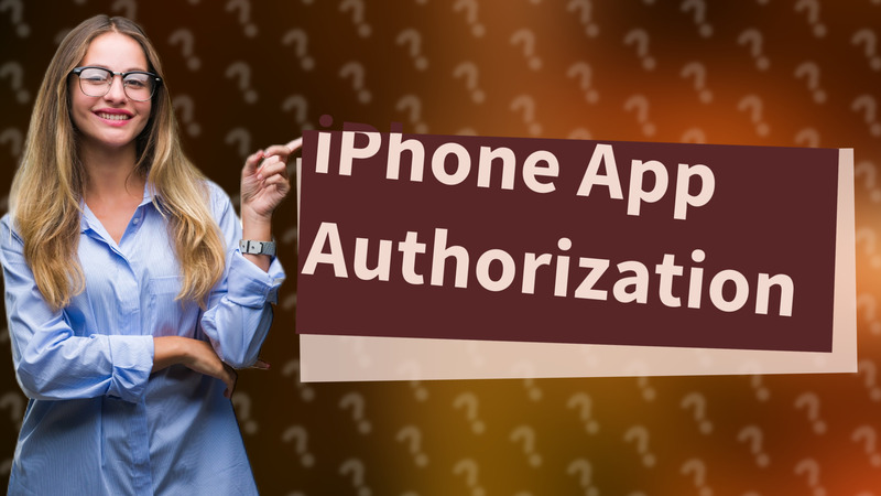 iPhone App Authorization