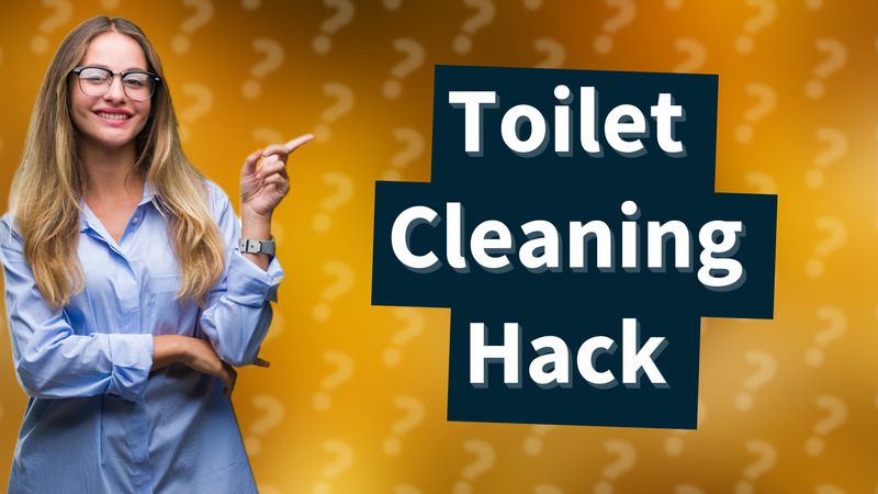 Toilet Cleaning Hack