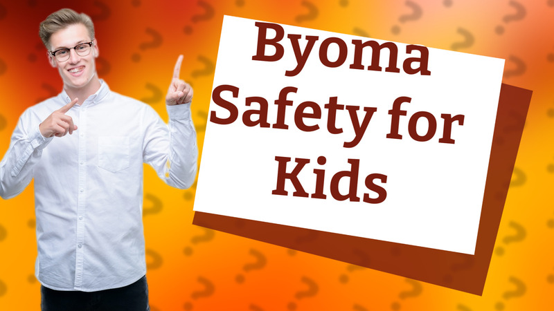 Byoma Safety for Kids