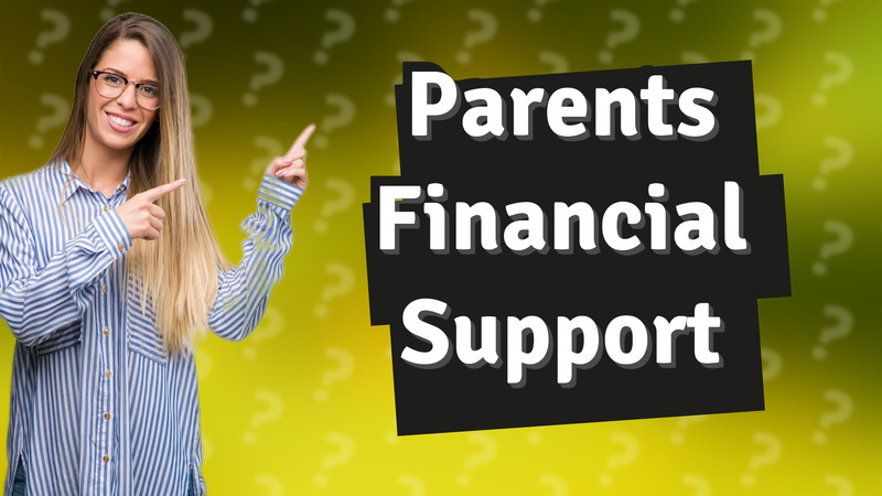 Parents Financial Support