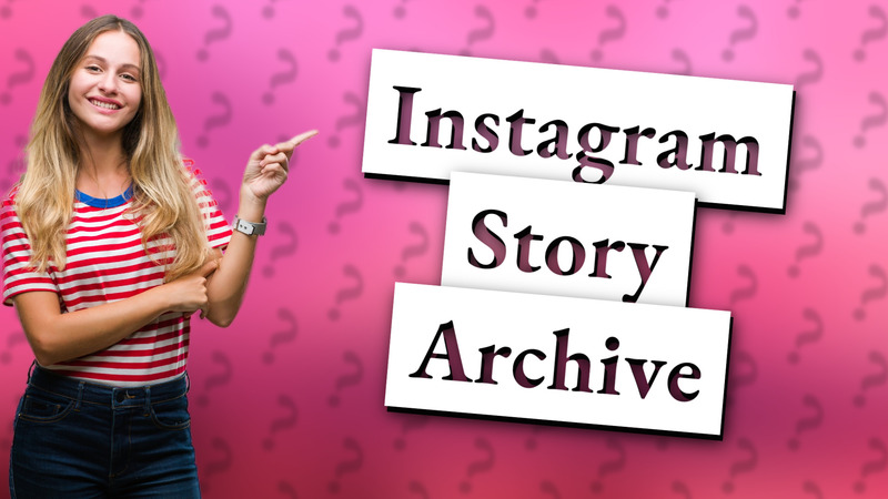 Instagram Story Archive