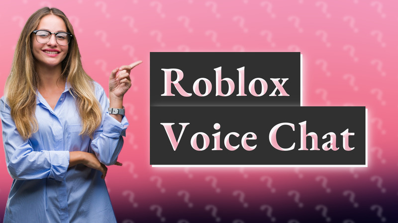 Roblox Voice Chat