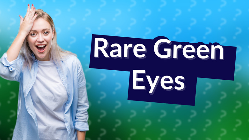 Rare Green Eyes