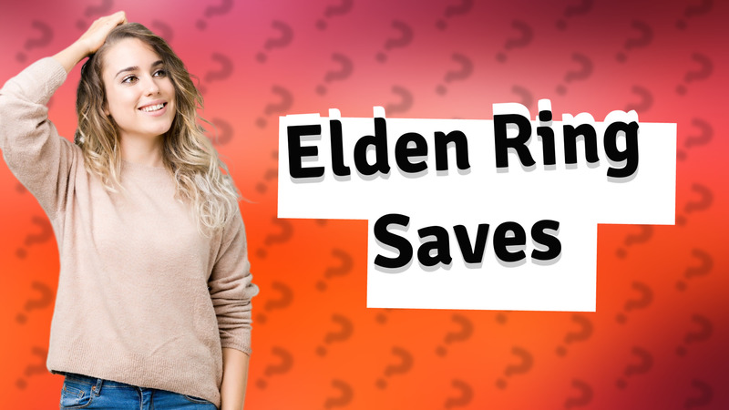 Elden Ring Saves