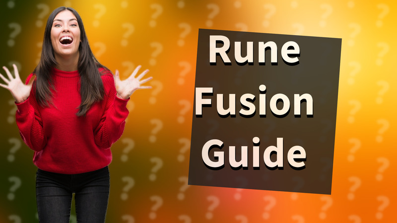Rune Fusion Guide