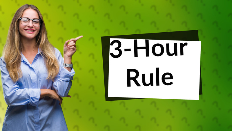 3-Hour Rule