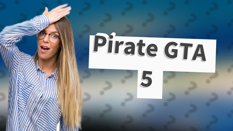 Pirate GTA 5