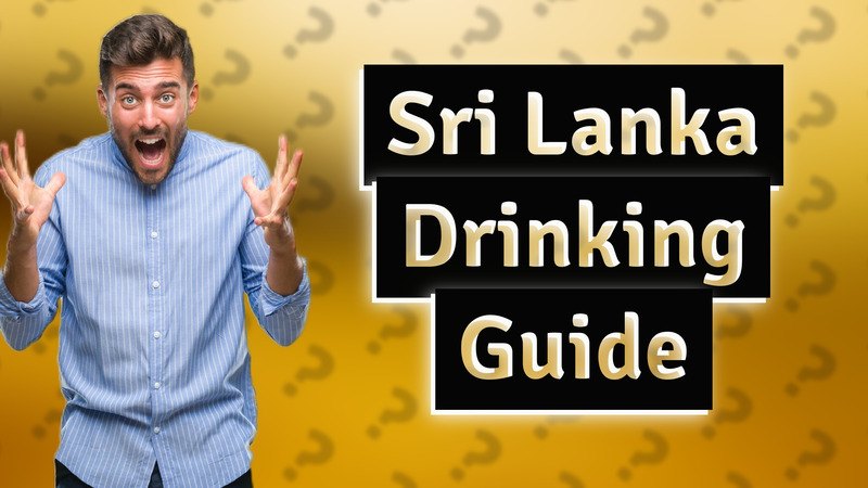 Sri Lanka Drinking Guide