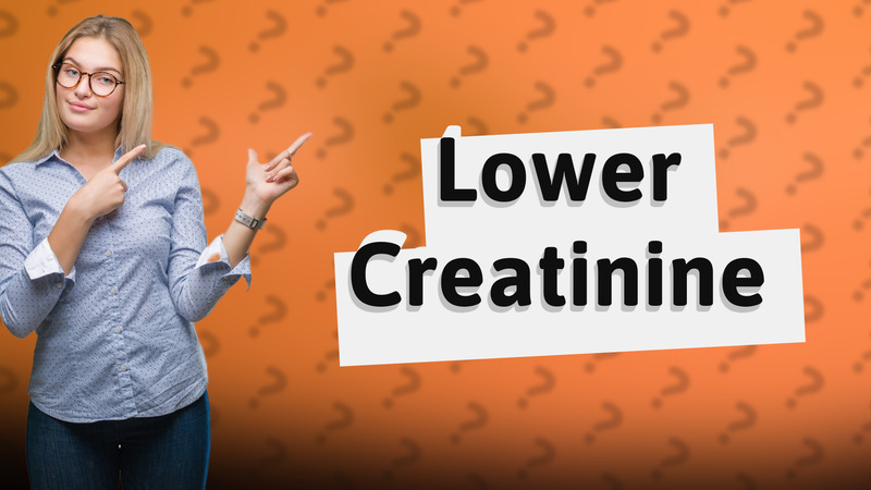 Lower Creatinine
