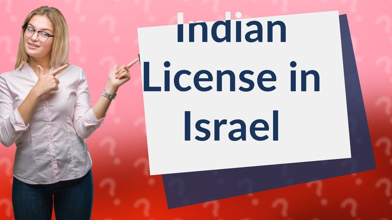 Indian License in Israel