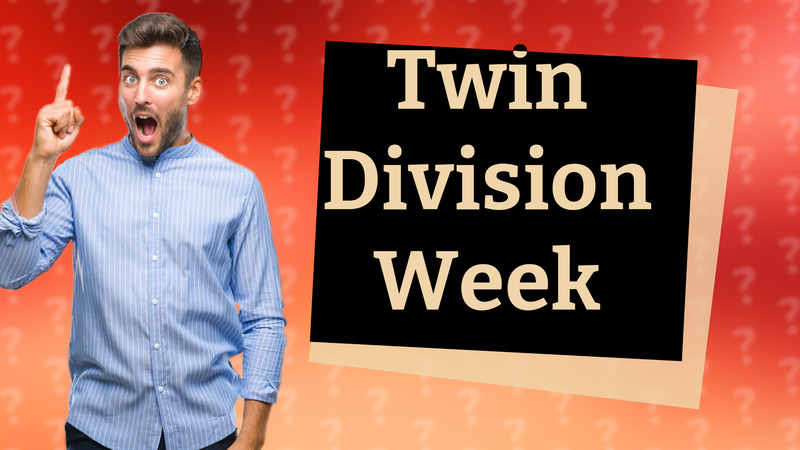 Twin Division Week