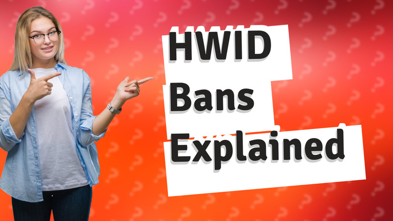 HWID Bans Explained