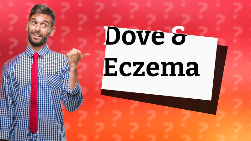 Dove & Eczema