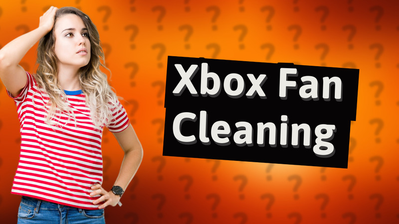 Xbox Fan Cleaning