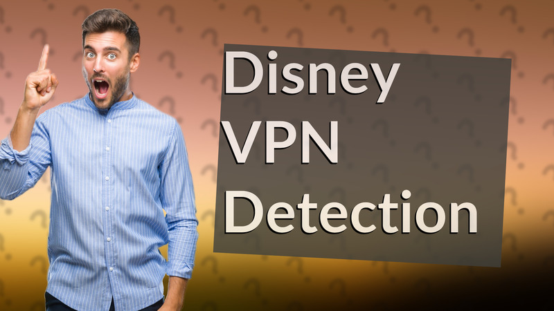 Disney VPN Detection