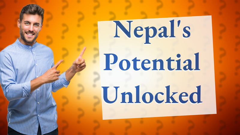 Nepal's Potential Unlocked