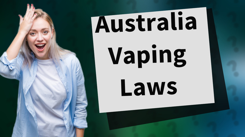 Australia Vaping Laws