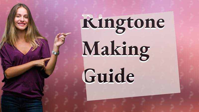 Ringtone Making Guide