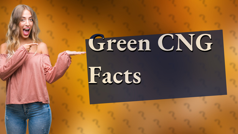 Green CNG Facts
