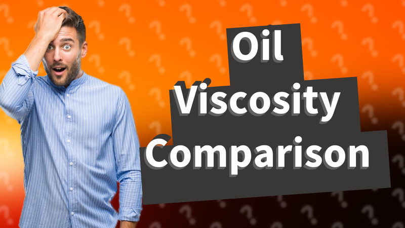 Oil Viscosity Comparison