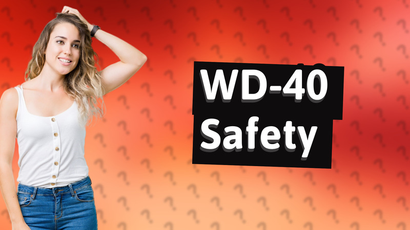 WD-40 Safety