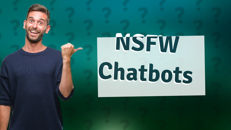 NSFW Chatbots
