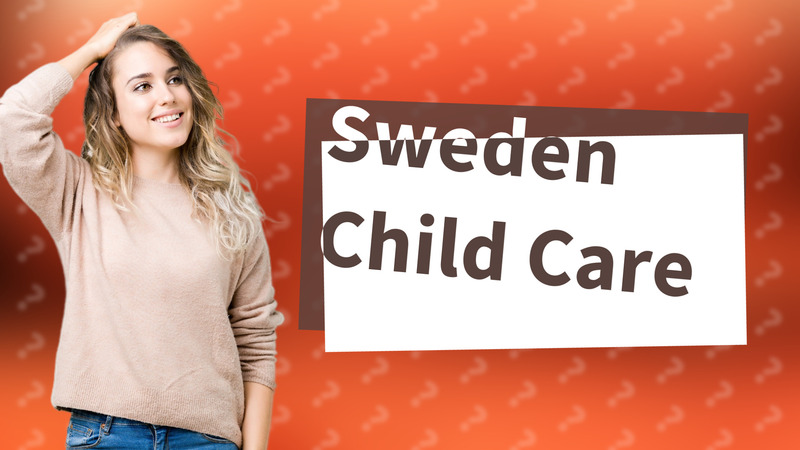 Sweden Child Care