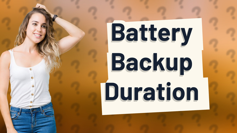 Battery Backup Duration