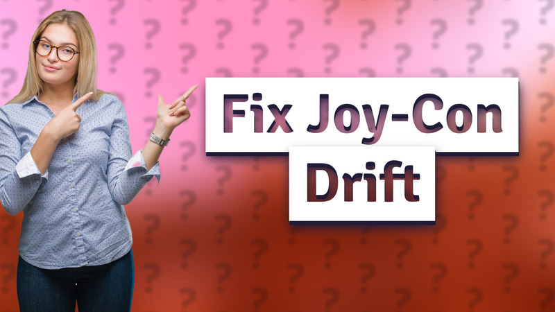 Fix Joy-Con Drift