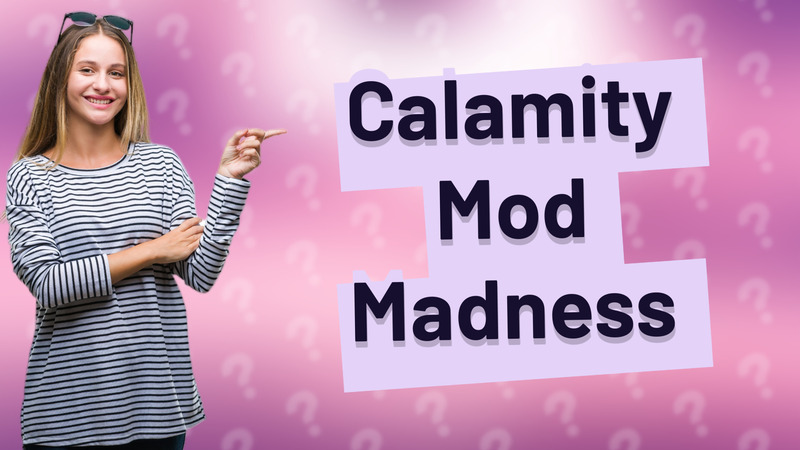 Calamity Mod Madness