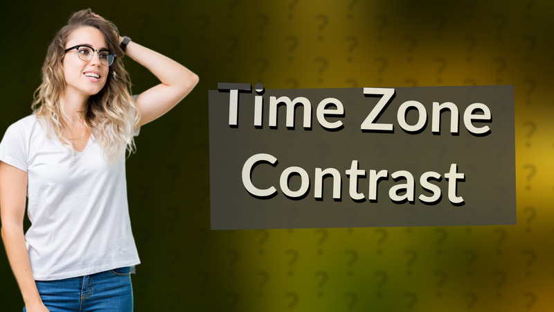 Time Zone Contrast