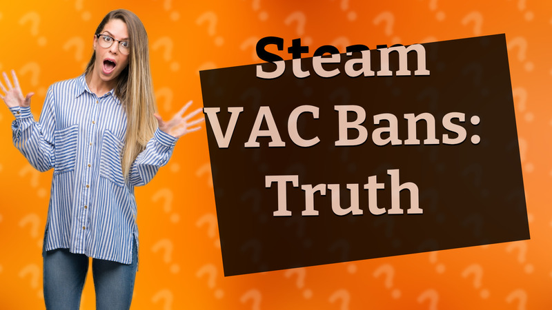 Steam VAC Bans: Truth